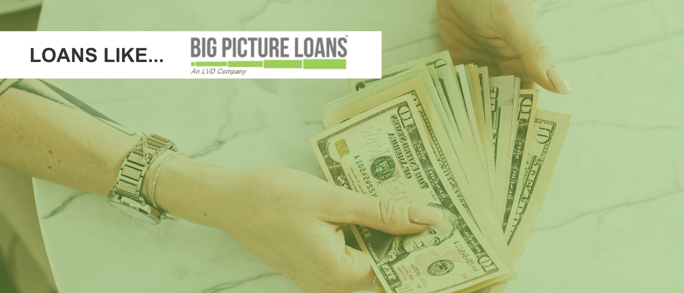 Loans like big picture loans
