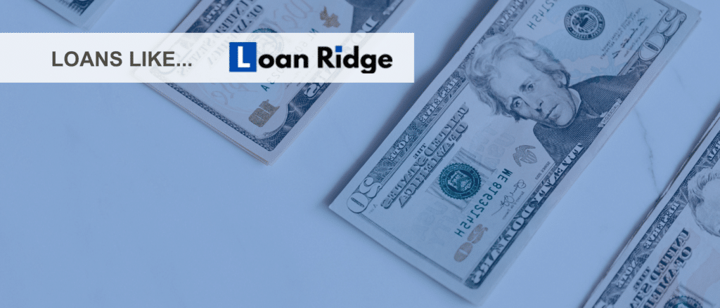 Loans like loan ridge