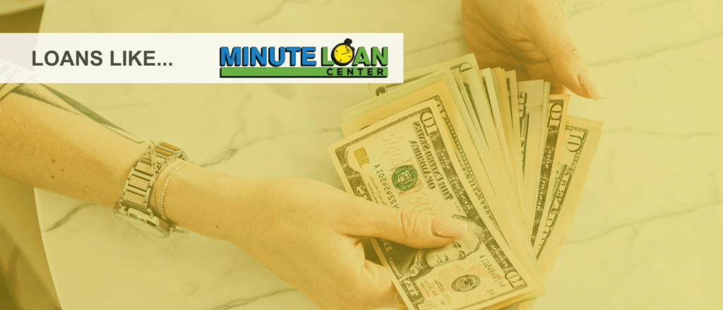 Loans like minute loan center